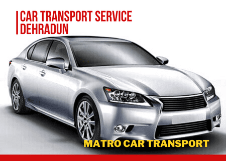 Car Transport Service in Dehradun